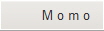         M o m o 