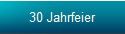 30 Jahrfeier
