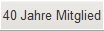 40 Jahre Mitglied