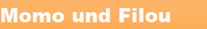 Momo und Filou